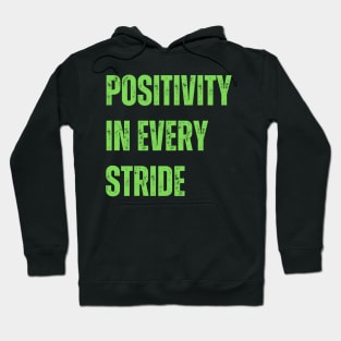 Positivity in every stride Hoodie